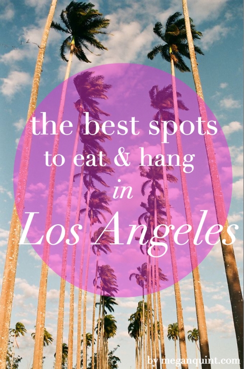 the best spots to eat and hang in los angeles